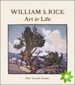 William S. Rice Art and Life
