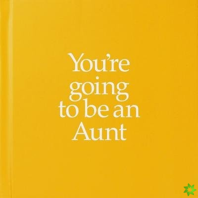 You're Going to be an Aunt