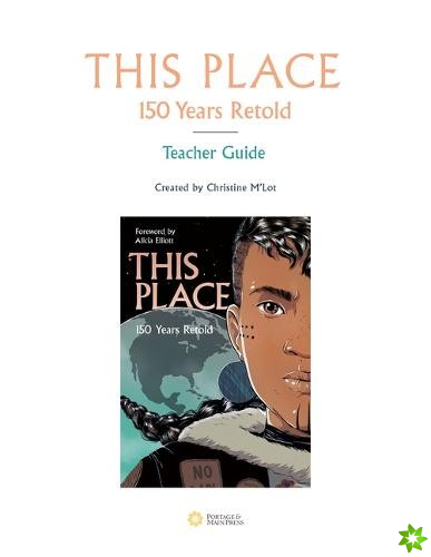 This Place: 150 Years Retold Teacher Guide