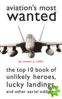 Aviation'S Most Wanted (TM)