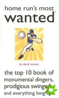 Home Run's Most Wanted