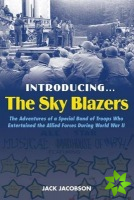 Introducing...The Sky Blazers