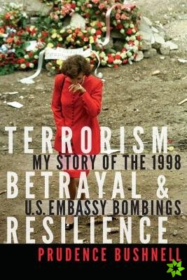 Terrorism, Betrayal, and Resilience