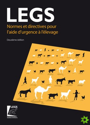 Normes et directives pour laide durgence a lelevage (LEGS) 2nd edition