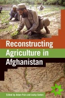 Reconstructing Agriculture in Afghanistan