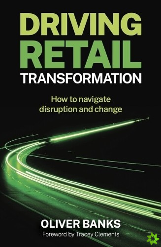 Driving Retail Transformation