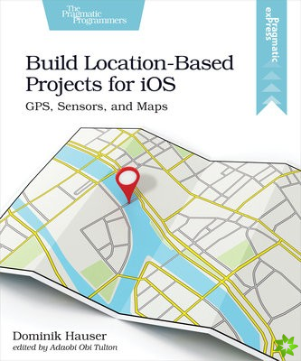 Build Location-Based Projects for iOS