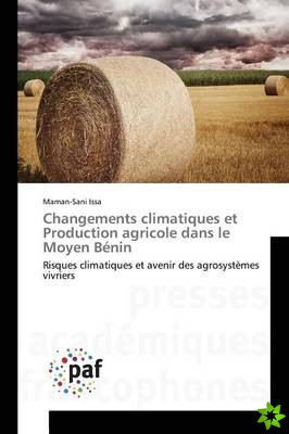 Changements Climatiques Et Production Agricole Dans Le Moyen Benin