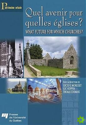 Quel avenir pour quelles eglises ? / What future for which churches?