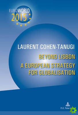 Beyond Lisbon: A European Strategy for Globalisation