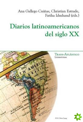 Diarios Latinoamericanos del Siglo XX