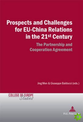 Prospects and Challenges for EU-China Relations in the 21st Century