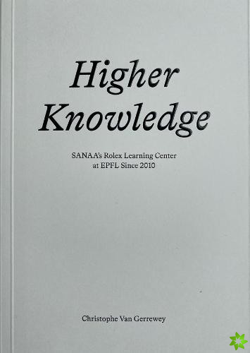 Higher Knowledge  SANAA`S Rolex Learning Center at EPFL Since 2010