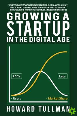 Growing a Startup in the Digital Age