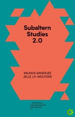 Subaltern Studies 2.0 - Being against the Capitalocene
