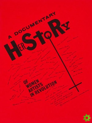Documentary Herstory of Women Artists in Revolution