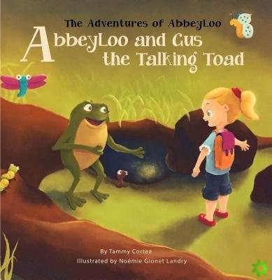 AbbeyLoo and Gus the Talking Toad