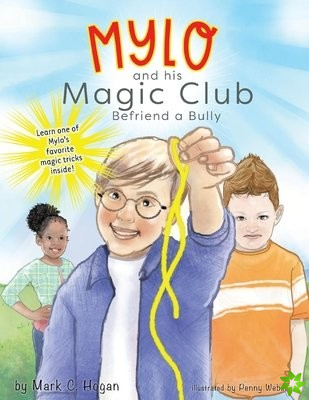Mylo and his Magic Club Befriend a Bully