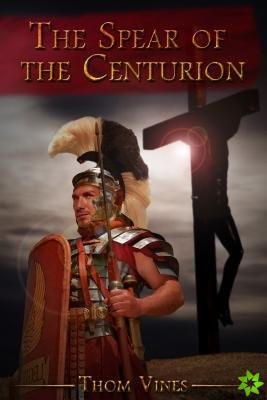 Spear of The Centurion