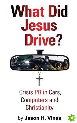 What Did Jesus Drive?
