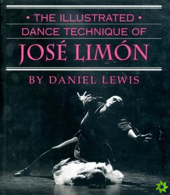 Illustrated Dance Technique of Jose Limon