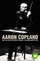 Aaron Copland and His World