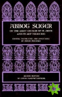 Abbot Suger on the Abbey Church of St. Denis and Its Art Treasures