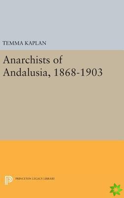 Anarchists of Andalusia, 1868-1903
