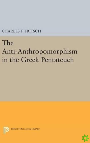 Anti-Anthropomorphism in the Greek Pentateuch