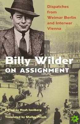 Billy Wilder on Assignment