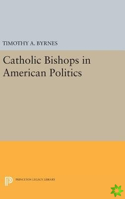 Catholic Bishops in American Politics