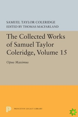 Collected Works of Samuel Taylor Coleridge, Volume 15