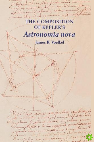 Composition of Kepler's Astronomia nova