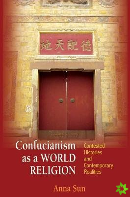 Confucianism as a World Religion