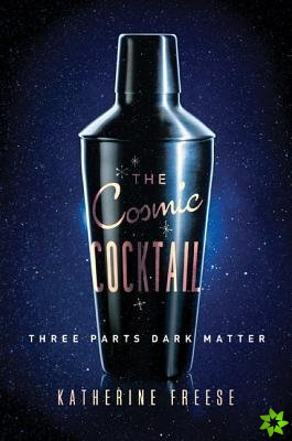 Cosmic Cocktail