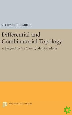 Differential and Combinatorial Topology