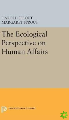 Ecological Perspective on Human Affairs