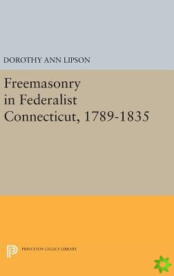 Freemasonry in Federalist Connecticut, 1789-1835