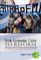 From Economic Crisis to Reform