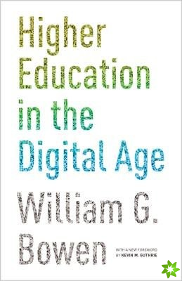 Higher Education in the Digital Age