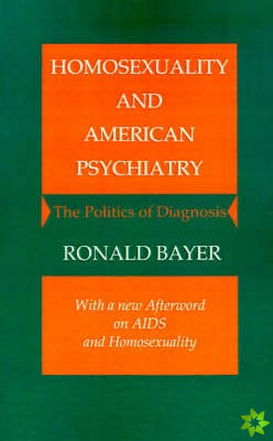 Homosexuality and American Psychiatry