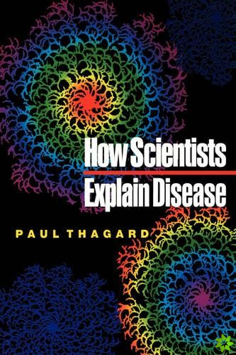How Scientists Explain Disease