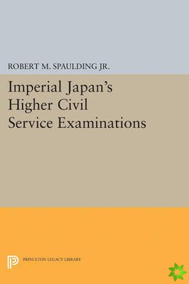 Imperial Japan's Higher Civil Service Examinations