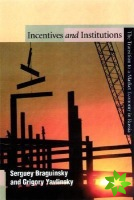 Incentives and Institutions