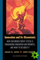 Innovation and Its Discontents