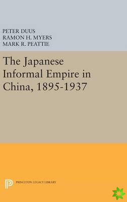 Japanese Informal Empire in China, 1895-1937