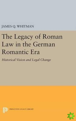 Legacy of Roman Law in the German Romantic Era