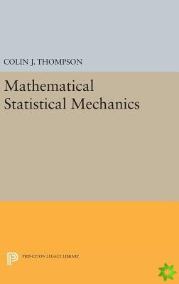 Mathematical Statistical Mechanics