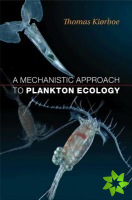 Mechanistic Approach to Plankton Ecology