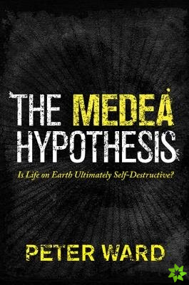 Medea Hypothesis